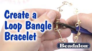 Create a Loop Bangle Bracelet