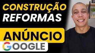 ANÚNCIO CONSTRUÇÃO e REFORMAS