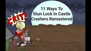 11 Ways To Stun Lock In Castle Crashers Remastered