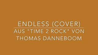 Endless (Cover) aus "TIME 2 ROCK" von Thomas Danneboom