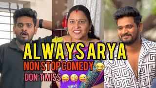 Always Arya Non Stop Comedy || Always Arya Shorts