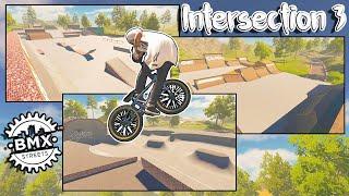 Sick Lines And Transfers On Intersection 3 | BMX Streets