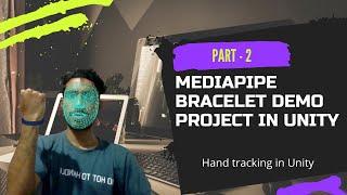 Mediapipe bracelet demo Part - 2 | Mediapipe | Unity | Arham Aalam