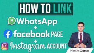 How to Link WhatsApp Business + Facebook Page + Instagram Account | WhatsApp Business Course Hindi