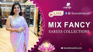 Mix Fancy Sarees Collection | WhatsApp Number 733 733 7000 | Brand Mandir Sarees LIVE