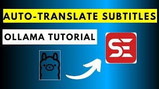 How to Auto-Translate Subtitles Using Ollama (Local LLM) in Subtitle Edit | Auto-Translate Captions