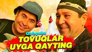 Qahqaha - Tovuqlar uyga qayting (hajviy ko'rsatuv)