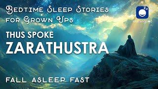 Bedtime Sleep Stories |  Thus Spoke Zarathustra  | Sleep Story for Grown Ups | Friedrich Nietzsche