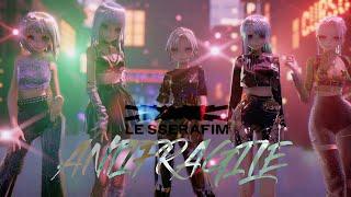 【MMD】+【MODELS DL】- LE SSERAFIM (르세라핌) 'ANTIFRAGILE' {60fps} 5p.ver