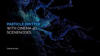 Particle Emitter with Cinema 4D Scene Nodes