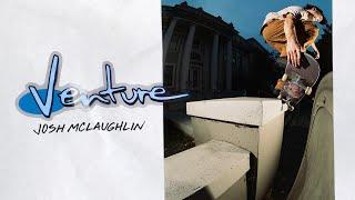 JOSH MCLAUGHLIN : VENTURE PART