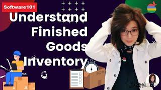 Understand Finished Goods Inventory