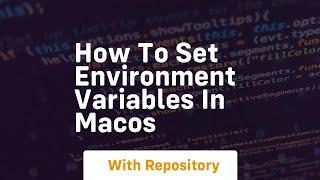 How to set environment variables in macos