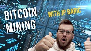 JP Baric on Why Bitcoin - Bitcoin Mining Explained