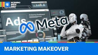Meta Wants an AI Takeover in Advertising