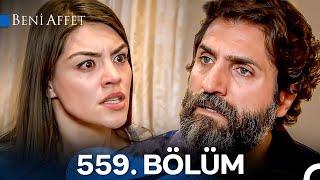 Beni Affet 559. Bölüm