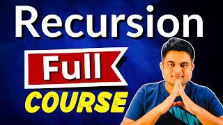 Recursion Full Course for technical interviews