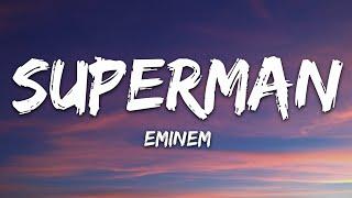 Eminem - Superman (Lyrics)