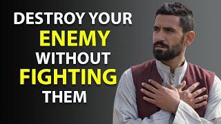 7 ISLAMIC WAYS To DESTROY Your Enemy Without FIGHTING Them | ISLAM