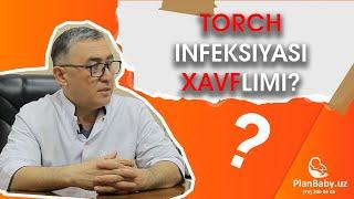 Torch infeksiyasi xavflimi?