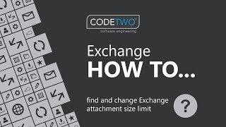 How to check & set email attachment size limit in Exchange and Office 365