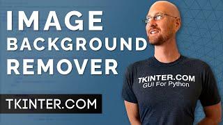 Image Background Remover App - Tkinter Projects 7