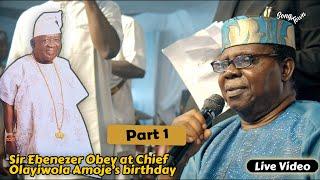 Sir Ebenezer Obey's Legendary Performane At Chief Olayiwola Amoje's 80th Birthday PART 1