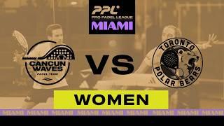 Miami 2025 - Cancun Waves Lobo / Saiz vs Toronto Polar Bears Guinart / Iglesias [English]