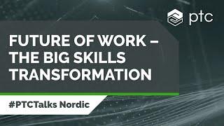 Future of Work: The Big Skills Transformation