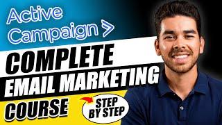 ActiveCampaign Tutorial for Beginners 2024 (Free Course)