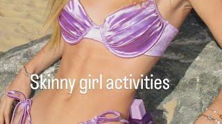 Skinny girl activities to live a skinny life