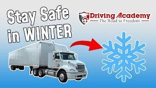 3 Tips for Safely Driving Your Semi Truck in WINTER - CDL Driving Academy