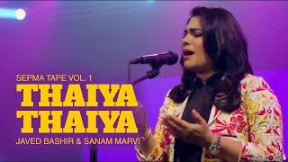 Thaiya Thaiya | Javed Bashir & Sanam Marvi | Legendary Pakistani Song 2021