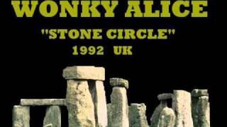 WONKY ALICE - STONE CIRCLE