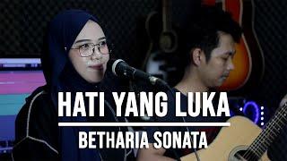 HATI YANG LUKA - BETHARIA SONATA (LIVE COVER INDAH YASTAMI)