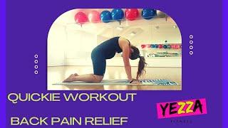  QUICKIE WORKOUT  BACK PAIN RELIEF EXERCISES  YEZZA FITNESS 