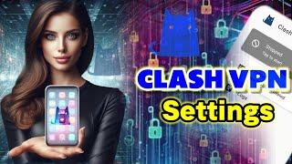 How to setup CLASH VPN for CLASH config