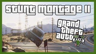 GTA 5: Stunt Montage II!