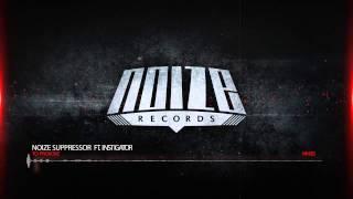 NR003 Noize Suppressor Ft. Instigator -To Provoke