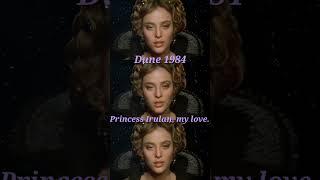 Irulan, my love.