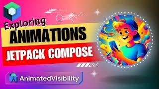 AnimatedVisibility || Exploring Animations in Jetpack Compose || Android || Kotlin