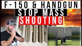 HAPPENING NOW: Mass Shooting STOPPED By An F-150 & Concealed Handgun | Massive Tragedy Averted!