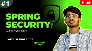 Spring Security Complete Course: Introduction and usage, application level security | Spring Boot