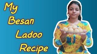 My Besan Ladoo recipe  / My daily vlog