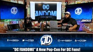 Let's Talk About "DC FANDOME"