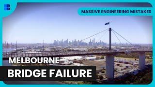 Bridge Collapse Shocks Melbourne! - Massive Engineering Mistakes - Engineering Documentary