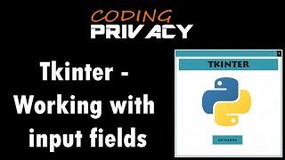 9. Working With Input Fields In Tkinter (Python)