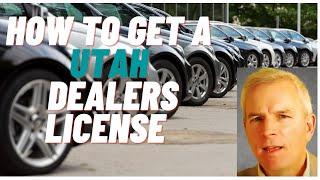 How to get a Dealers License in Utah