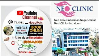 Neo Clinic Children Hospital Jaipur /Book appointment doctors & info in  video description