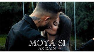 AX Dain - MOYA SI / МОЯ СИ - (Official Video)